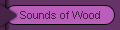 Sounds of Wood
